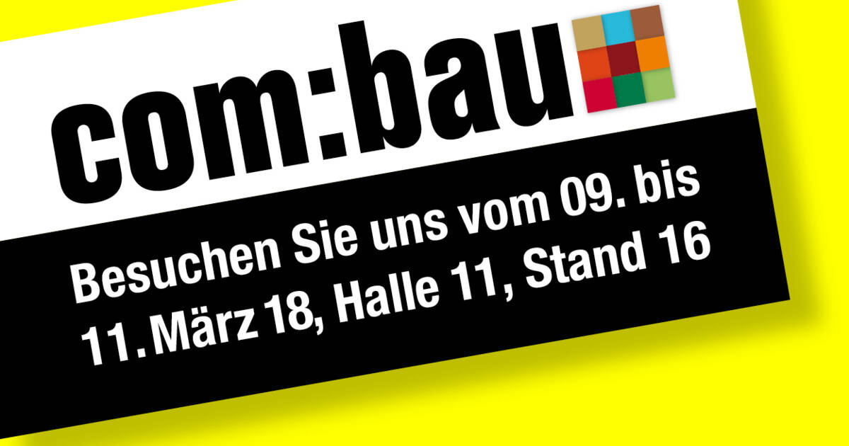 com:bau 2018 - Besuchen Sie uns!